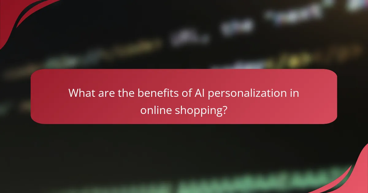 What are the benefits of AI personalization in online shopping?