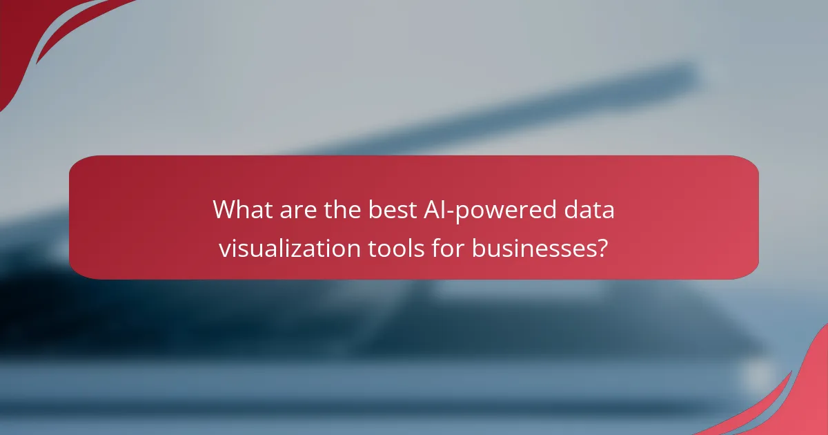 What are the best AI-powered data visualization tools for businesses?